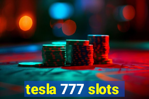 tesla 777 slots